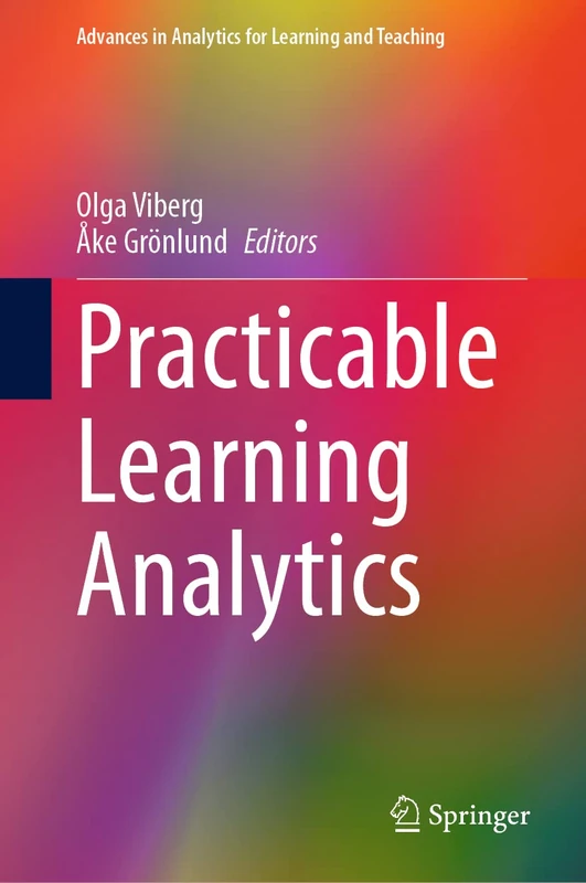 Practicable Learning Analytics (Advances in Analytics for Learning and Teaching)