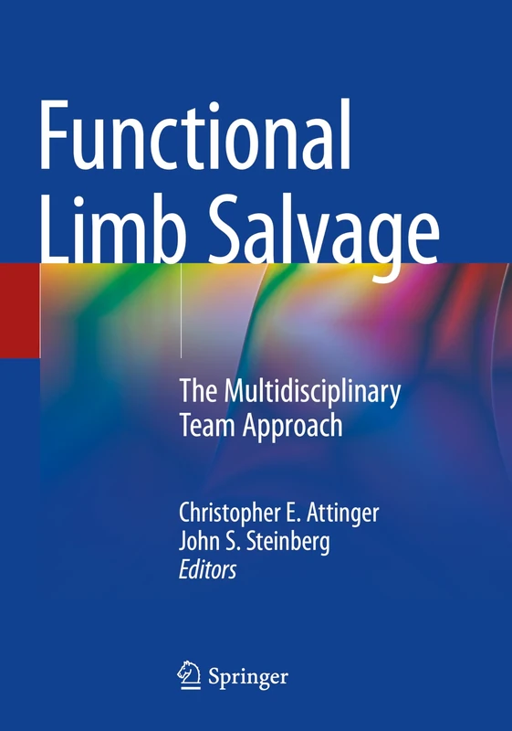 Functional Limb Salvage: The Multidisciplinary Team Approach