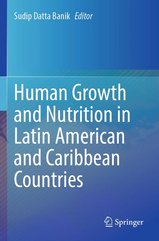 Human Growth and Nutrition in Latin American and Caribbean Countries