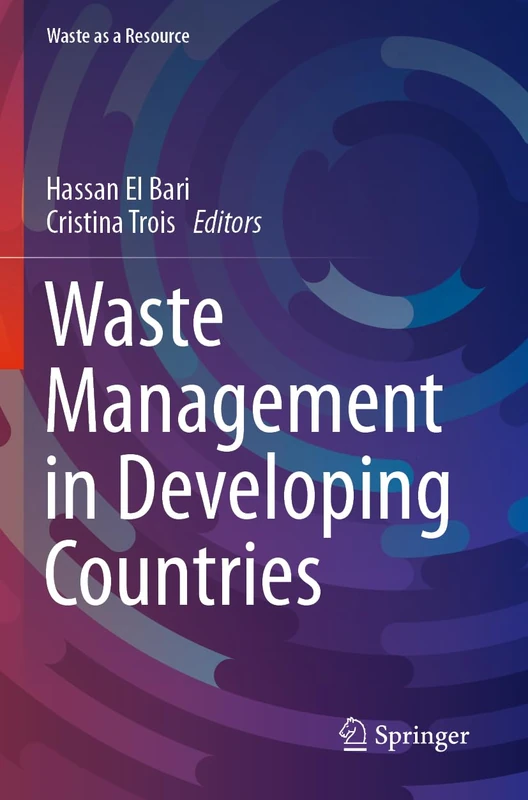 Waste Management in Developing Countries (Waste as a Resource)