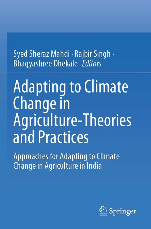 Springer - Adapting to Climate Change in Agriculture in India