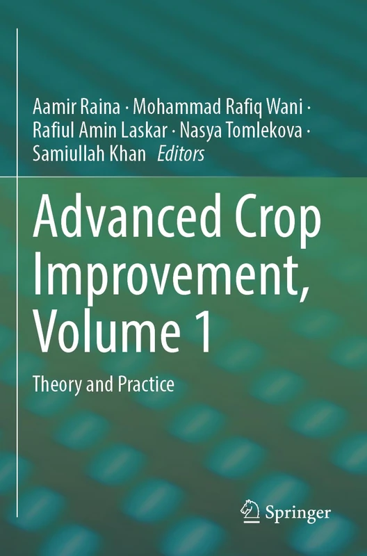 Advanced Crop Improvement, Volume 1: Theory and Practice