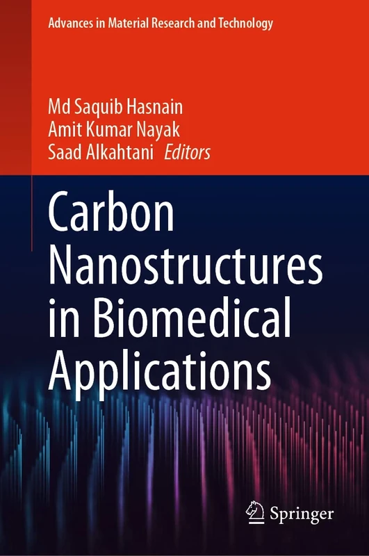 Carbon Nanostructures in Biomedical Applications (Advances in Material Research and Technology)