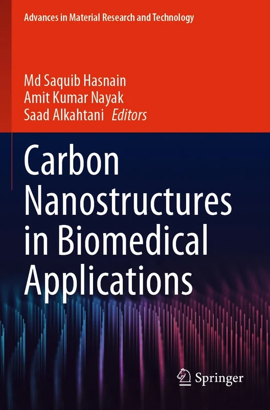 Carbon Nanostructures in Biomedical Applications (Advances in Material Research and Technology)