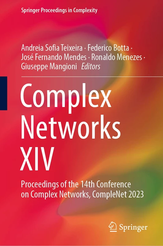 Complex Networks XIV: Proceedings of the 14th Conference on Complex Networks, CompleNet 2023 (Springer Proceedings in Complexity)