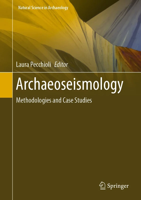 Archaeoseismology: Methodologies and Case Studies (Natural Science in Archaeology)