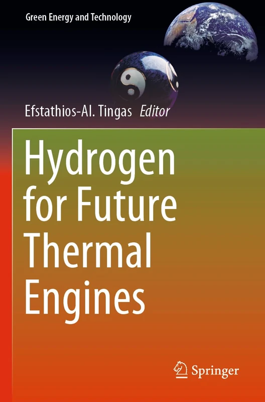 Hydrogen for Future Thermal Engines (Green Energy and Technology)