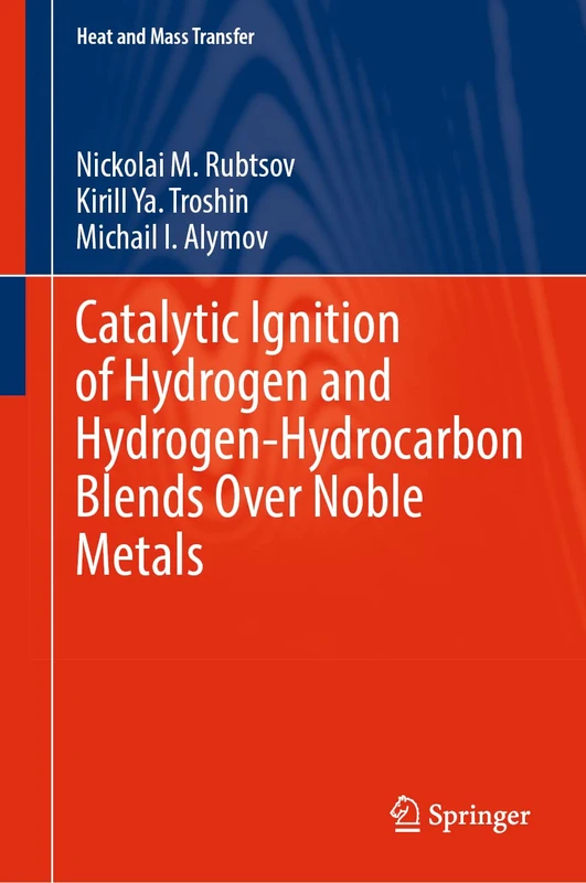 Catalytic Ignition of Hydrogen and Hydrogen-Hydrocarbon Blends Over Noble Metals (Heat and Mass Transfer)