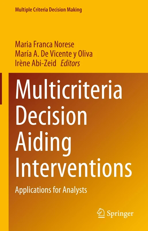 Multicriteria Decision Aiding Interventions: Applications for Analysts
