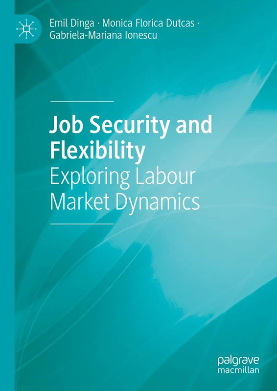 Job Security and Flexibility: Exploring Labour Market Dynamics