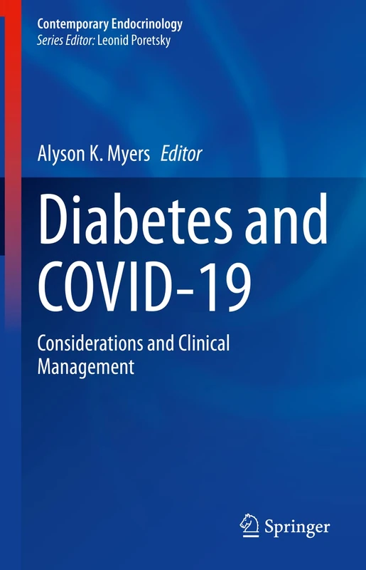 Diabetes and COVID-19: Considerations and Clinical Management (Contemporary Endocrinology)