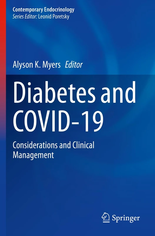Diabetes and COVID-19: Considerations and Clinical Management (Contemporary Endocrinology)