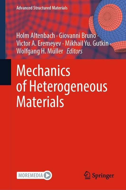 Mechanics of Heterogeneous Materials: 195 (Advanced Structured Materials, 195)