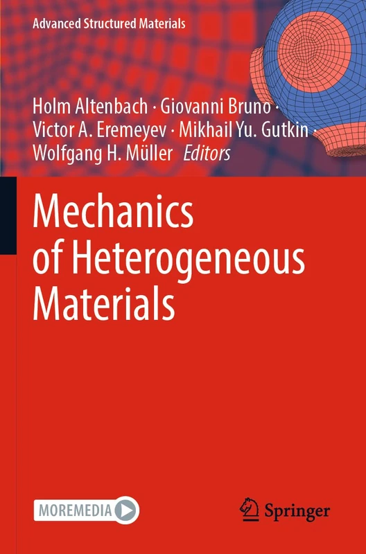 Mechanics of Heterogeneous Materials: 195 (Advanced Structured Materials, 195)