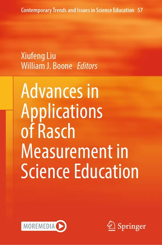 Advances in Applications of Rasch Measurement in Science Education: 57 (Contemporary Trends and Issues in Science Education, 57)