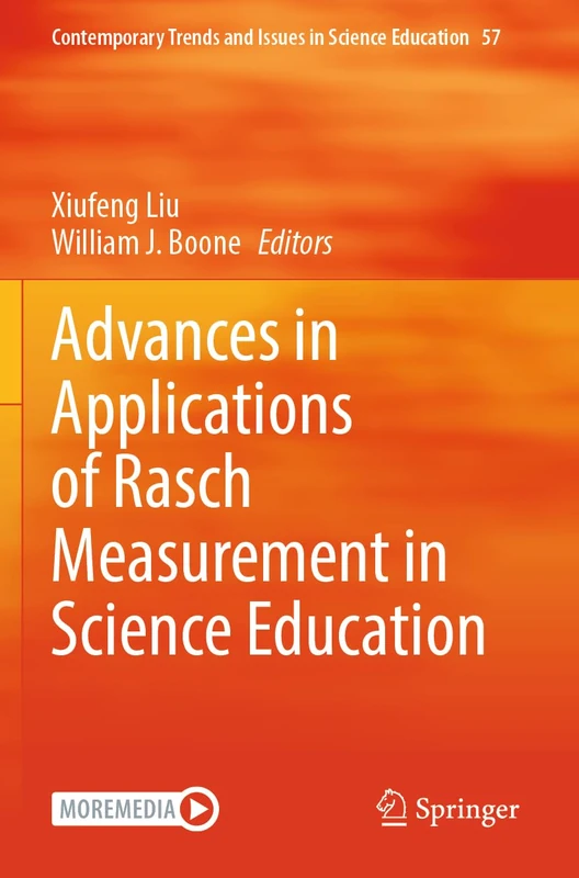 Advances in Applications of Rasch Measurement in Science Education: 57 (Contemporary Trends and Issues in Science Education, 57)