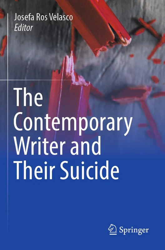 The Contemporary Writer and Their Suicide