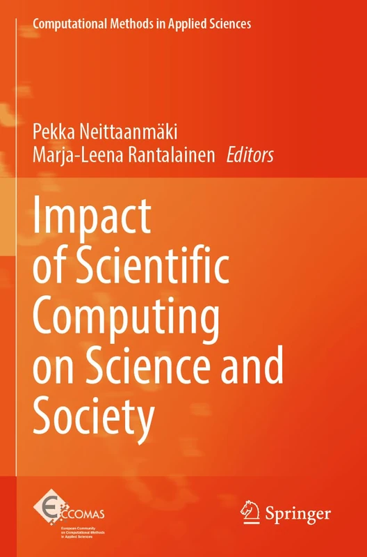 Impact of Scientific Computing on Science and Society: 58 (Computational Methods in Applied Sciences, 58)