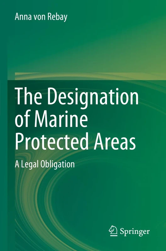 The Designation of Marine Protected Areas: A Legal Obligation