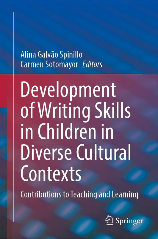 Development of Writing Skills in Children in Diverse Cultural Contexts: Contributions to Teaching and Learning