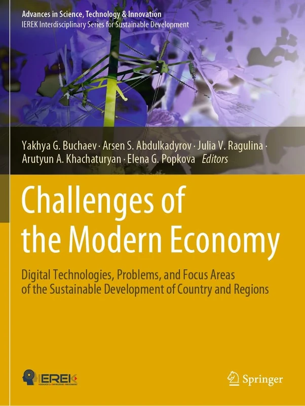 Challenges of the Modern Economy: Digital Technologies, Problems, and Focus Areas of the Sustainable Development of Country and Regions (Advances in Science, Technology & Innovation)