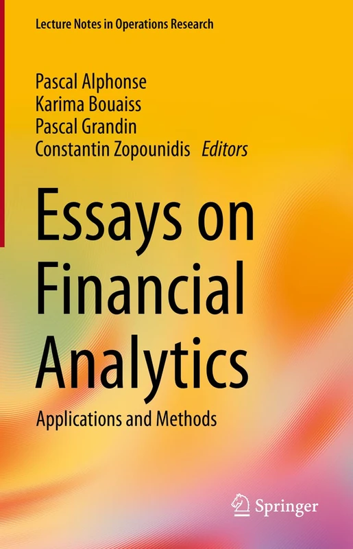 Springer Essays on Financial Analytics: Applications and Methods