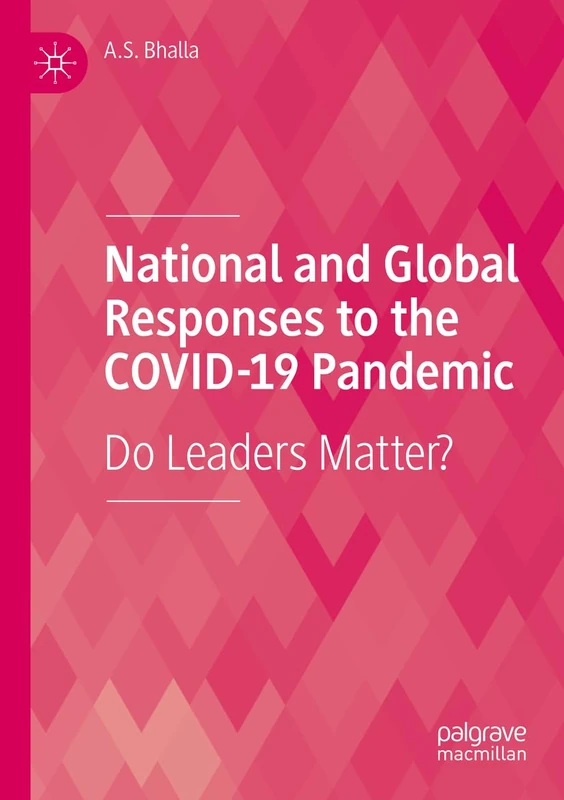 National and Global Responses to the COVID-19 Pandemic: Do Leaders Matter?