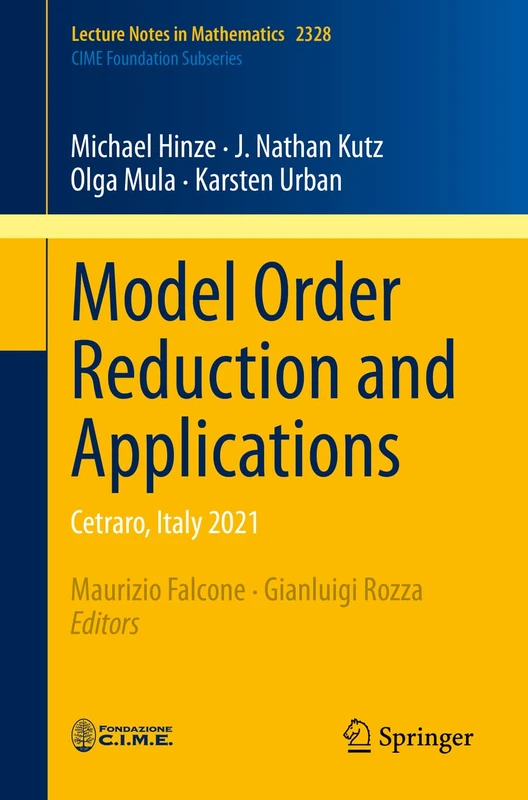 Model Order Reduction and Applications: Cetraro, Italy 2021: 2328 (Lecture Notes in Mathematics, 2328)