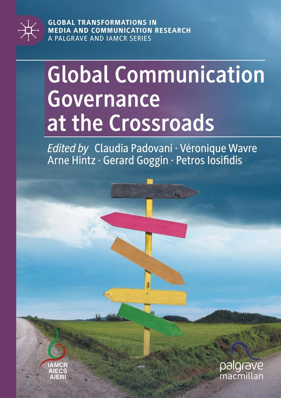 Global Communication Governance at the Crossroads - Book