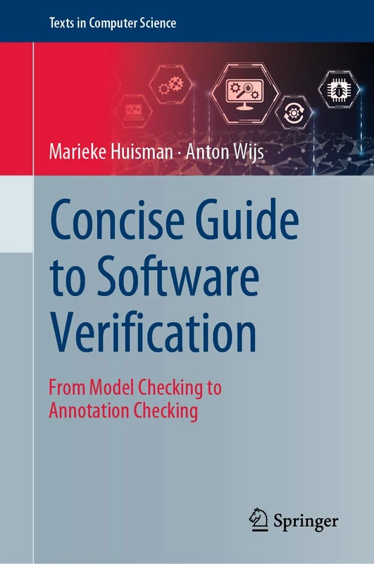Concise Guide to Software Verification: From Model Checking to Annotation Checking (Texts in Computer Science)