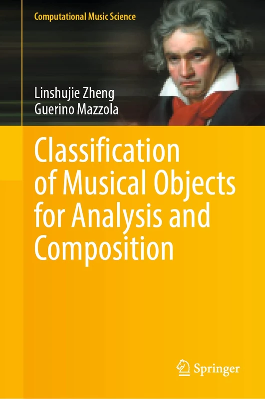 Classification of Musical Objects for Analysis and Composition (Computational Music Science)