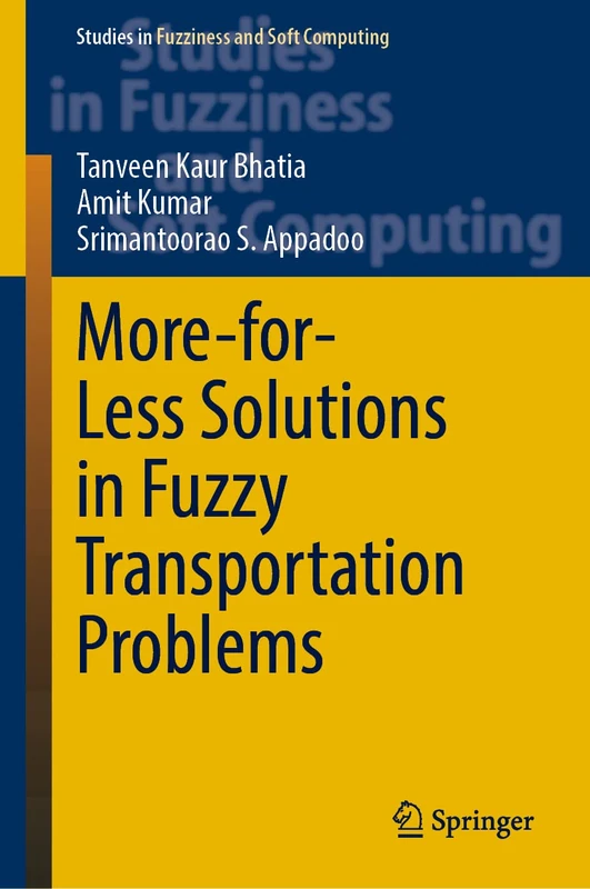 More-for-Less Solutions in Fuzzy Transportation Problems: 426 (Studies in Fuzziness and Soft Computing, 426)