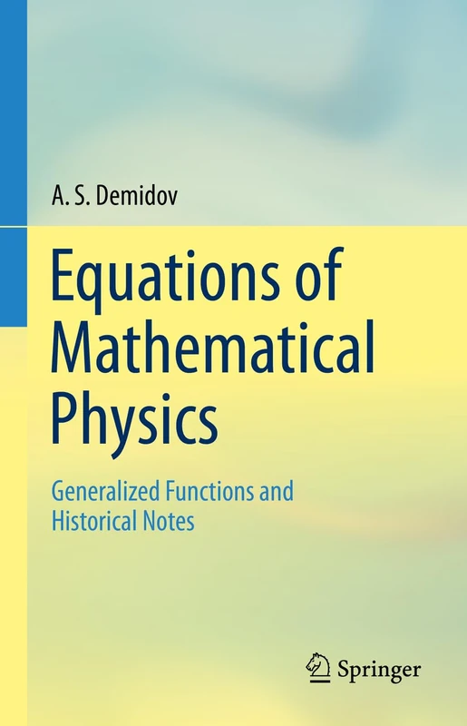 Equations of Mathematical Physics: Generalized Functions and Historical Notes - Image 1