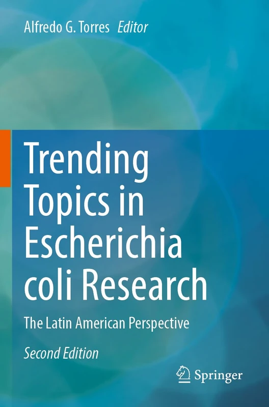 Trending Topics in Escherichia coli Research: The Latin American Perspective