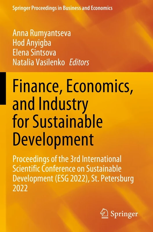 Finance, Economics, and Industry for Sustainable Development: Proceedings of the 3rd International Scientific Conference on Sustainable Development ... Proceedings in Business and Economics)