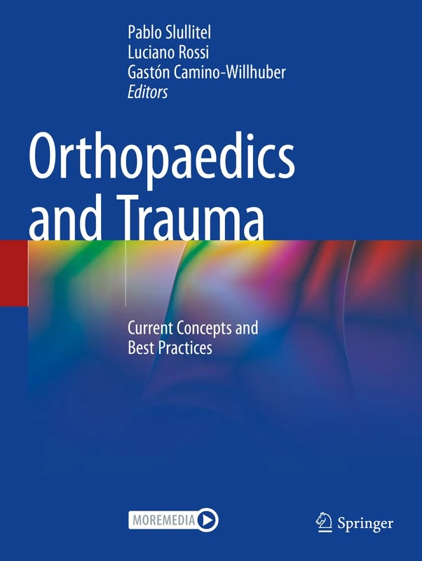 Orthopaedics and Trauma: Current Concepts and Best Practices