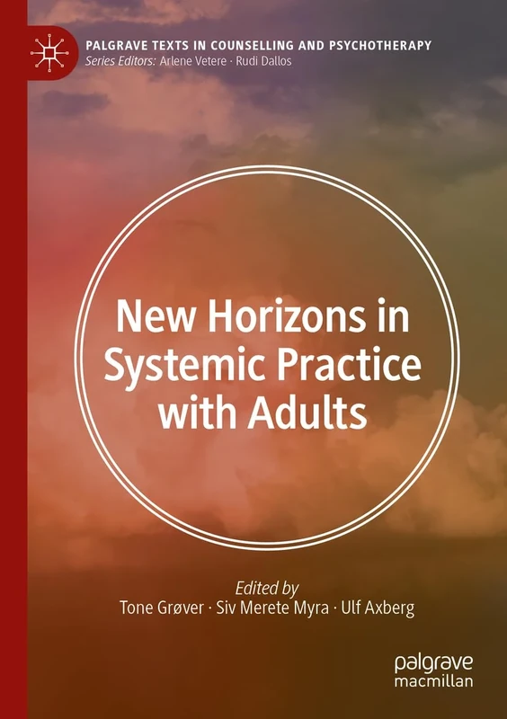 New Horizons in Systemic Practice with Adults (Palgrave Texts in Counselling and Psychotherapy)