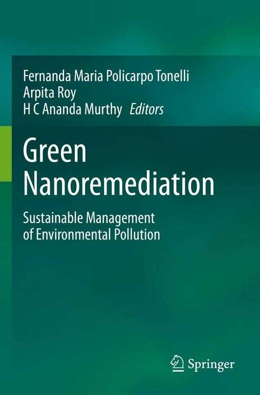 Green Nanoremediation: Sustainable Management of Environmental Pollution