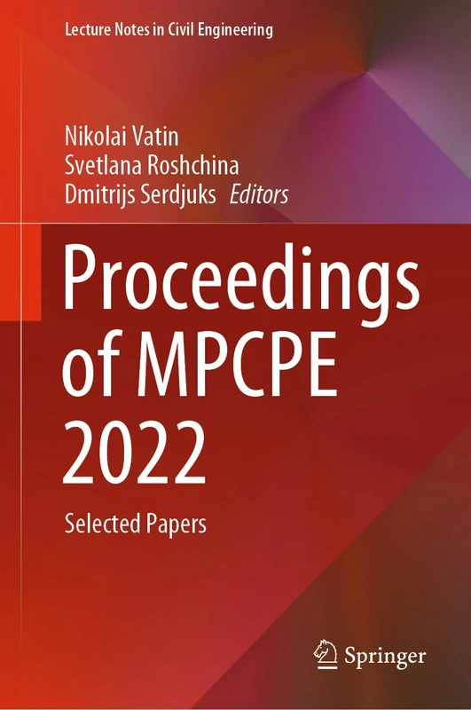 Proceedings of MPCPE 2022: Selected Papers: 335 (Lecture Notes in Civil Engineering, 335)