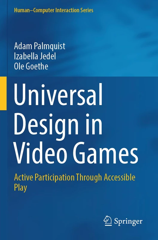 Springer - Universal Design in Video Games Book