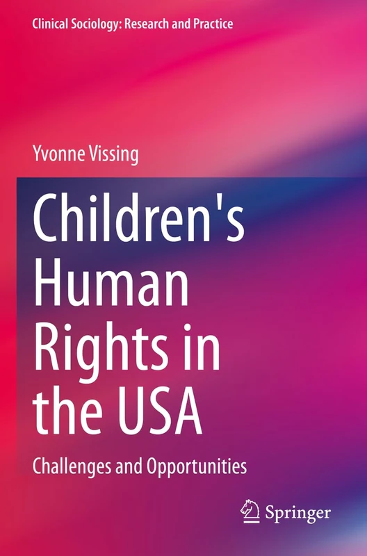 Springer Children's Human Rights in the USA - Academic Book