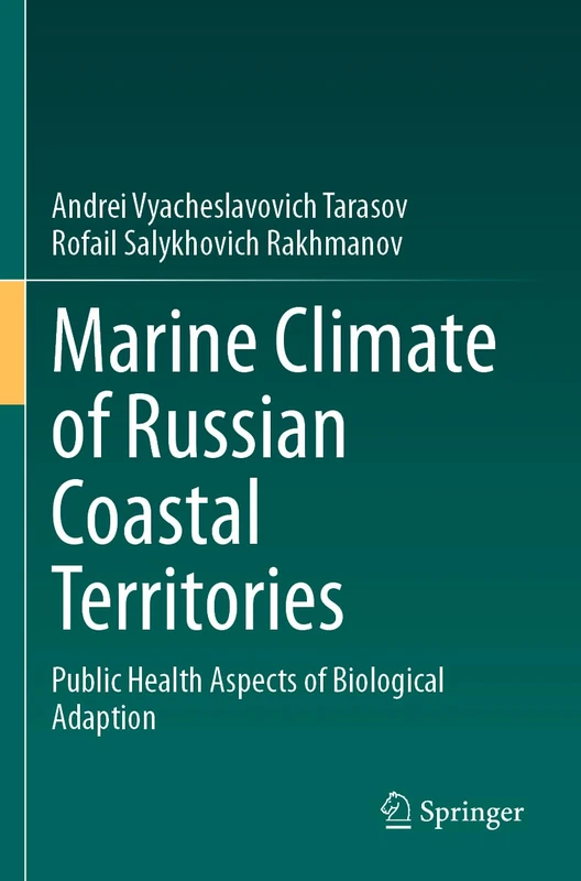 Marine Climate of Russian Coastal Territories: Public Health Aspects of Biological Adaption