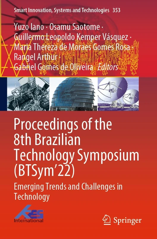 Proceedings of the 8th Brazilian Technology Symposium (BTSym’22): Emerging Trends and Challenges in Technology: 353 (Smart Innovation, Systems and Technologies, 353)