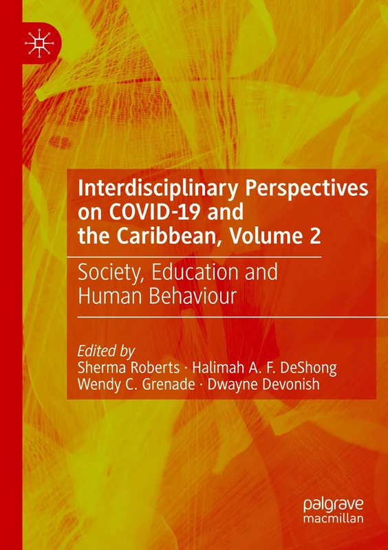 Interdisciplinary Perspectives on COVID-19 and the Caribbean, Volume 2: Society, Education and Human Behaviour - Image 1