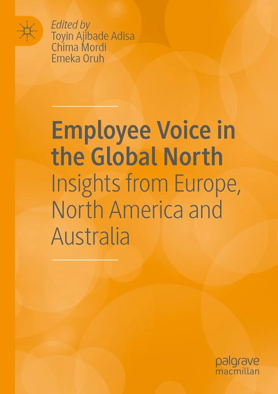 Employee Voice in the Global North: Insights from Europe, North America and Australia