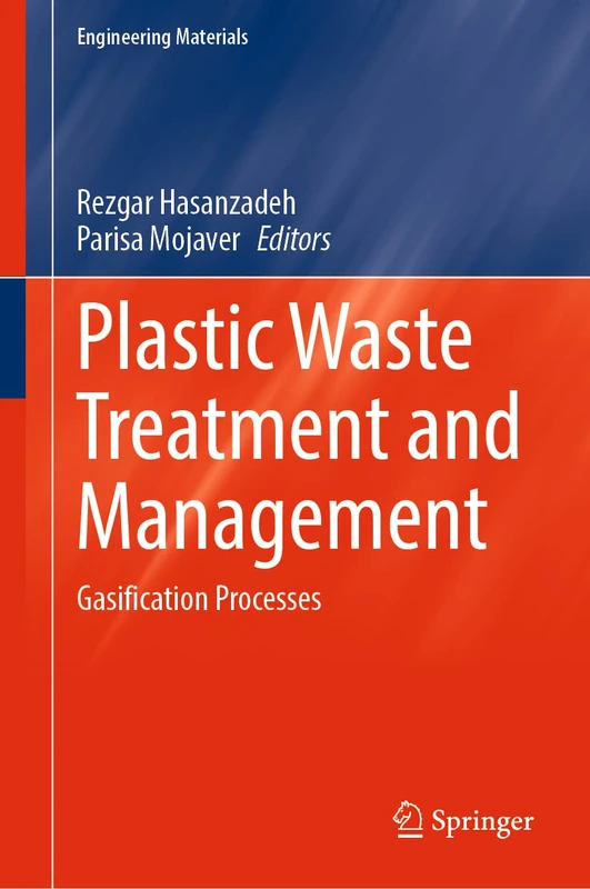Plastic Waste Treatment and Management: Gasification Processes (Engineering Materials)