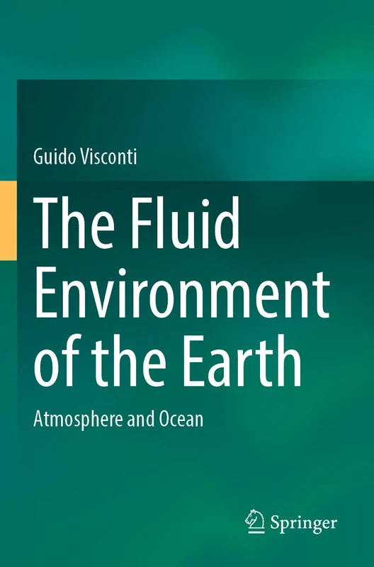 The Fluid Environment of the Earth: Atmosphere and Ocean