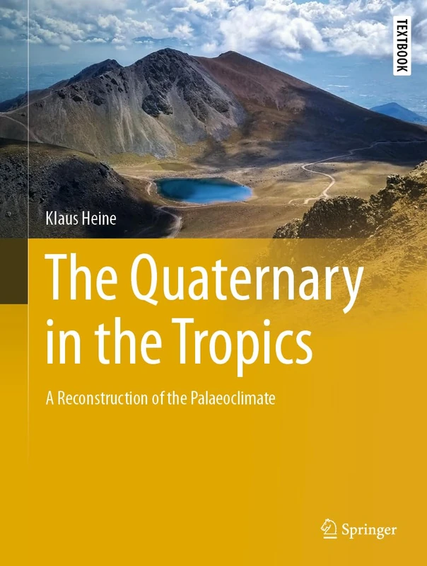 Springer - The Quaternary in the Tropics Textbook