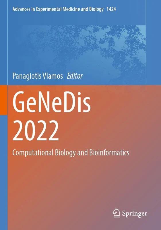 GeNeDis 2022: Computational Biology and Bioinformatics: 1424 (Advances in Experimental Medicine and Biology, 1424)