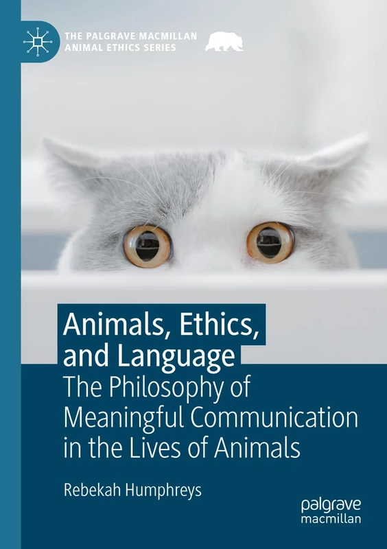 Animals, Ethics, and Language - Palgrave Macmillan Book